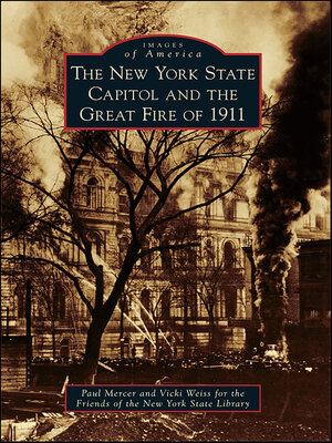 cover image of The New York State Capitol and the Great Fire of 1911